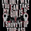 Stickers * | Bare Arms Gear The Only Way You Can Take My Gun Sticker Stickers