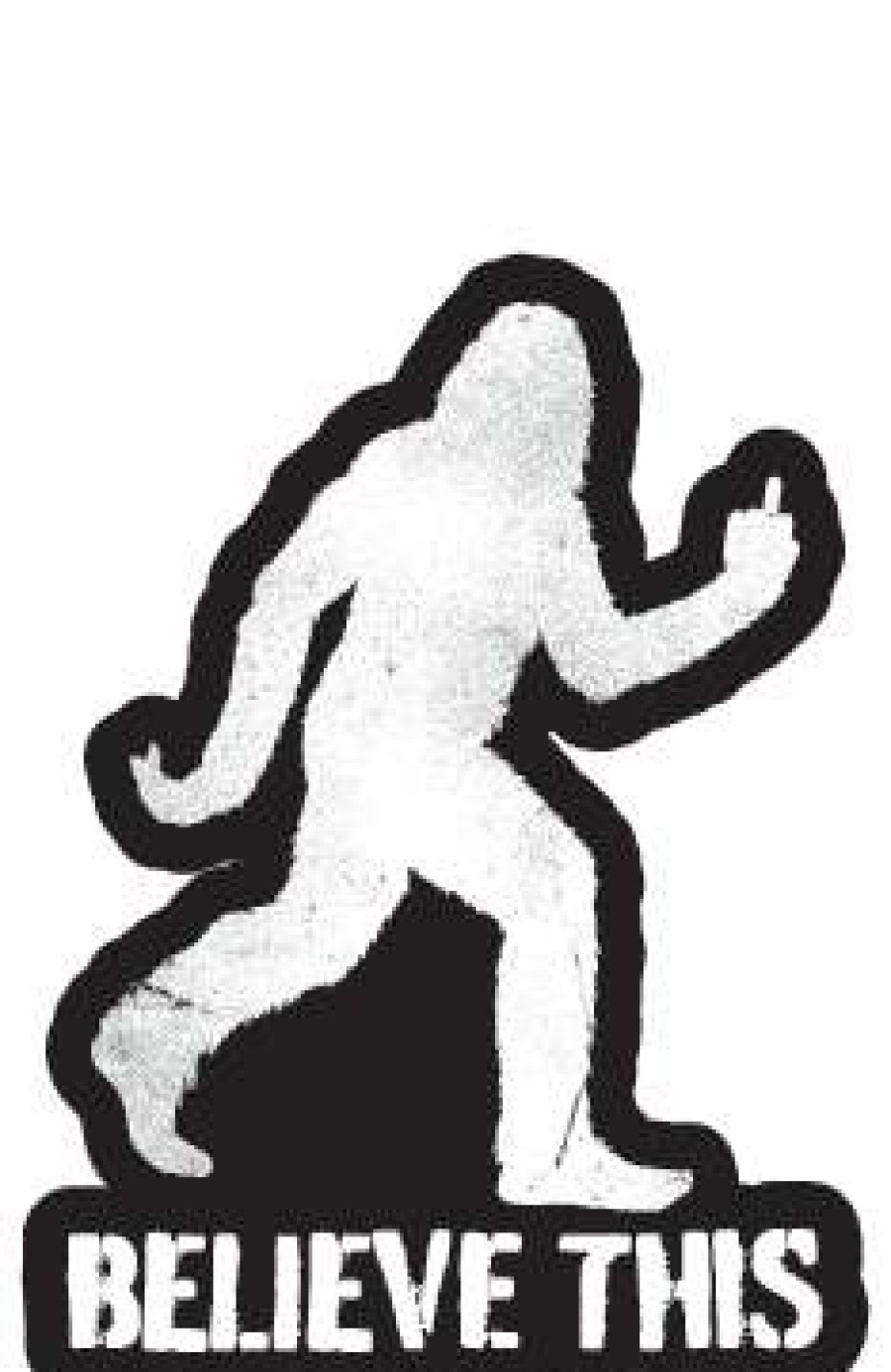 Stickers * | Bare Arms Gear Believe This Sasquatch Sticker