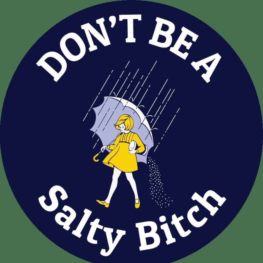 Stickers * | Bare Arms Gear Don'T Be A Salty Bitch Sticker Stickers